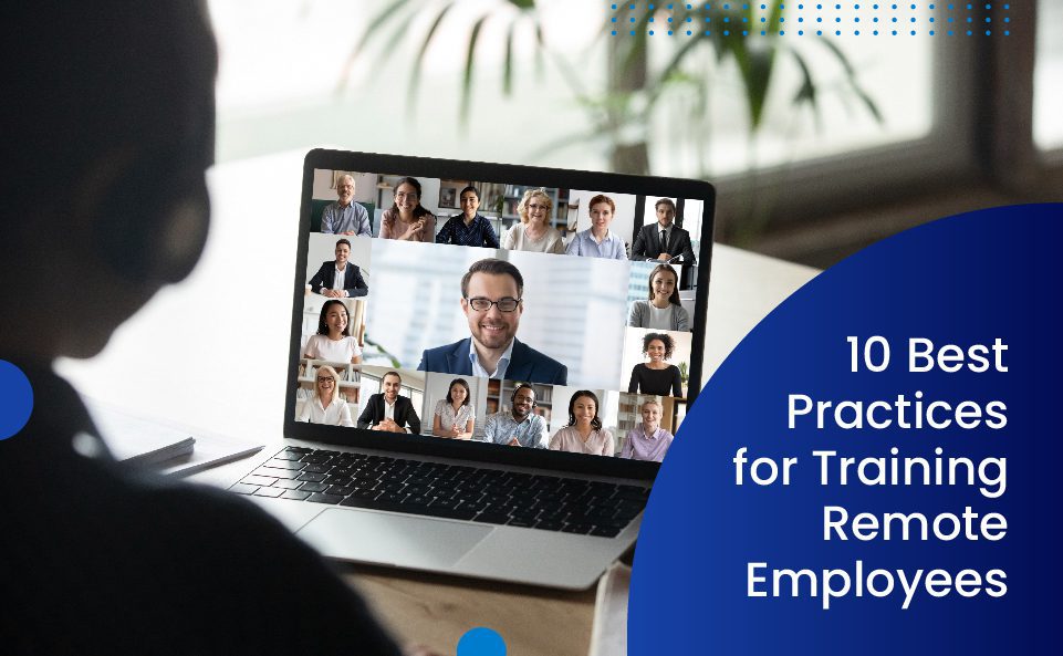 Best Practices for Training Remote Employees