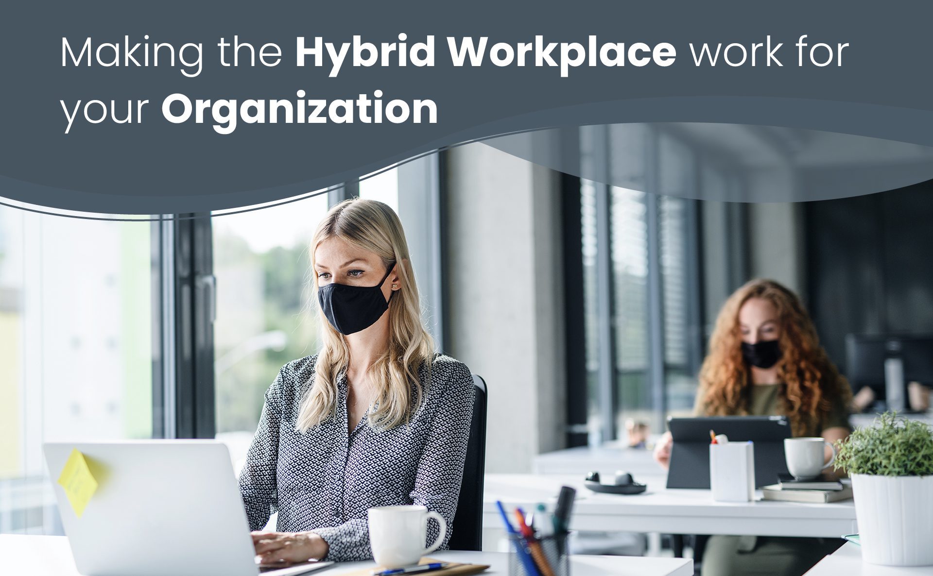 How to Implement a Hybrid Workplace Model (2021)