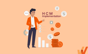 HCM Implementation: Best Practices, Challenges, Cost
